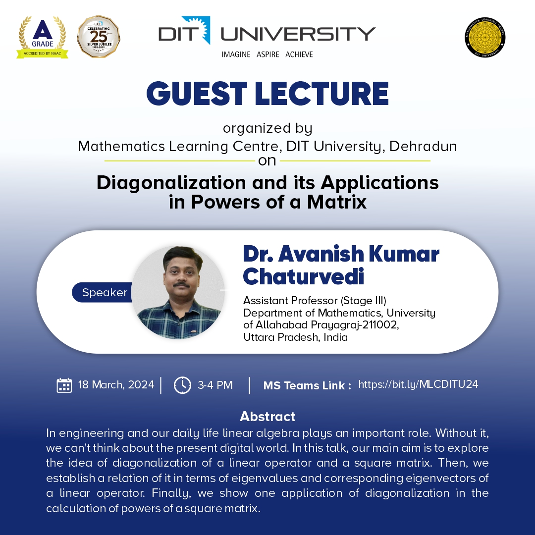 Guest lecture on Diagonalization and its Applications in Powers of a Matrix-18th March 2024